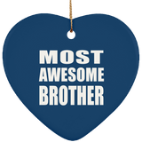 Most Awesome Brother - Heart Ornament