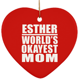 Esther World's Okayest Mom - Heart Ornament