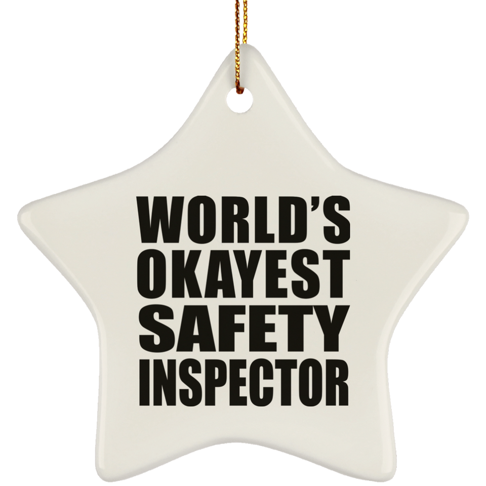 World's Okayest Safety Inspector - Star Ornament
