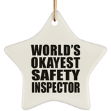 World's Okayest Safety Inspector - Star Ornament