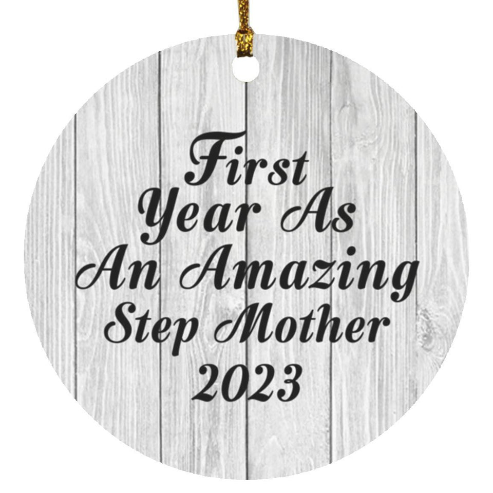 First Year As An Amazing Step Mother 2023 - Circle Ornament F