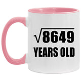 93rd Birthday Square Root of 8649 Years Old - 11oz Accent Mug Pink