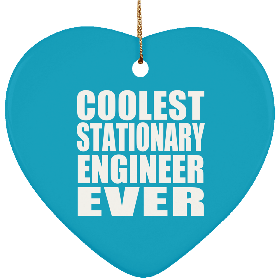 Coolest Stationary Engineer Ever - Heart Ornament