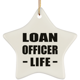 Loan Officer Life - Star Ornament