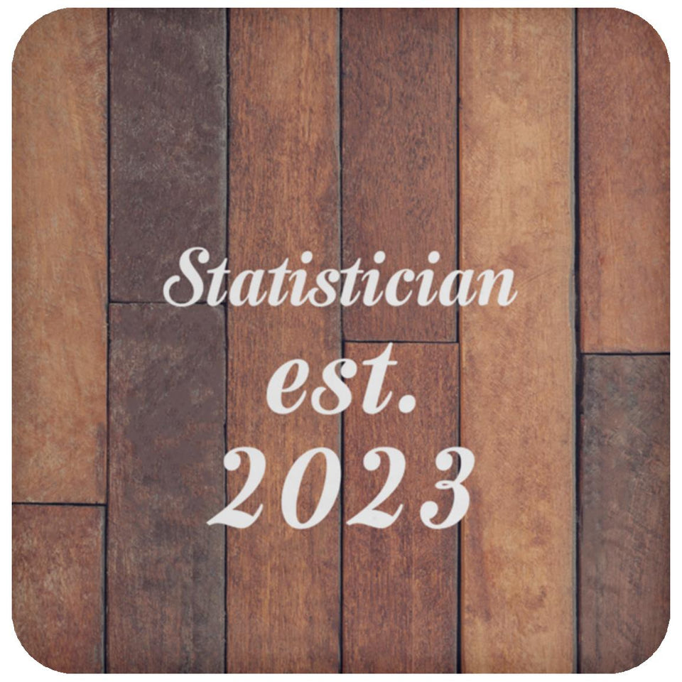 Statistician Established Est. 2023 - Drink Coaster E