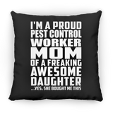 Proud Pest Control Worker Mom Of Awesome Daughter - Throw Pillow Black