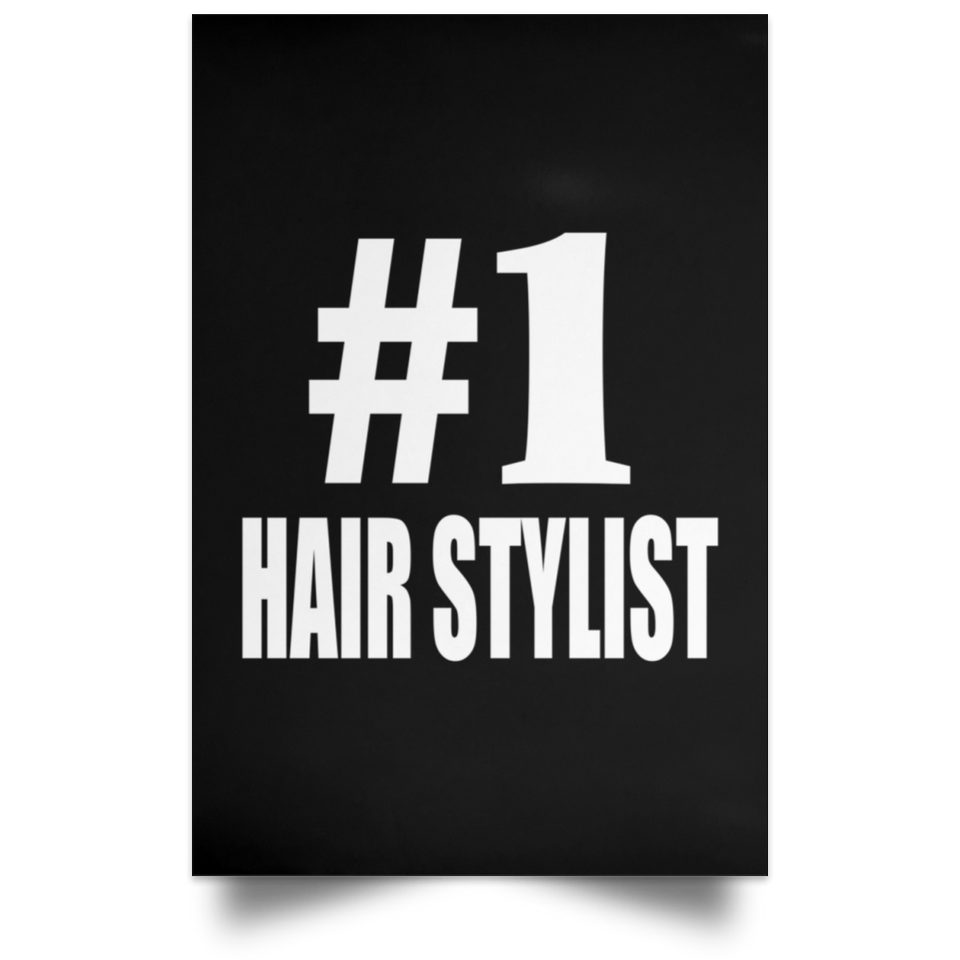 Number One #1 Hair Stylist - Poster Portrait
