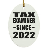 Tax Examiner Since 2022 - Oval Ornament
