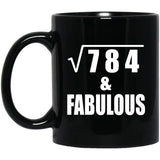 28th Birthday Square Root of 784 & Fabulous - 11oz Coffee Mug Black