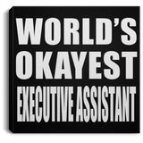 World's Okayest Executive Assistant - Canvas Square