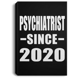 Psychiatrist Since 2020 - Canvas Portrait