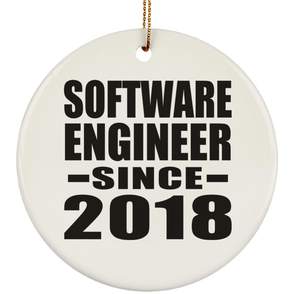 Software Engineer Since 2018 - Circle Ornament