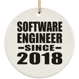 Software Engineer Since 2018 - Circle Ornament