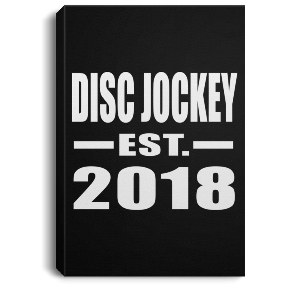 Disc Jockey Established EST. 2018 - Canvas Portrait