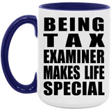 Being Tax Examiner Makes Life Special - 15oz Accent Mug Purple