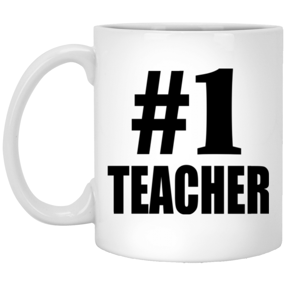 Number One #1 Teacher - 11 Oz Coffee Mug
