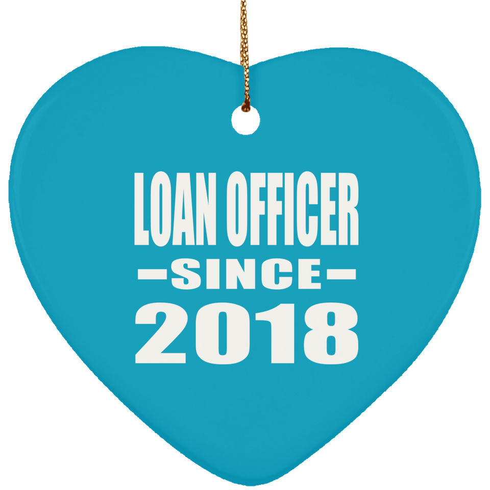 Loan Officer Since 2018 - Heart Ornament