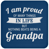 Proud of Many Things In Life, Nothing Beats Being a Grandpa - Drink Coaster