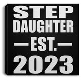 Step Daughter Established EST. 2023 - Canvas Square