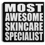 Most Awesome Skincare Specialist - Canvas Square