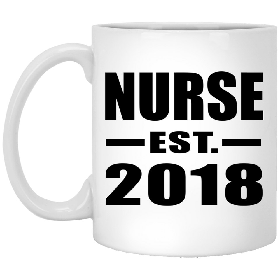 Nurse Established EST. 2018 - 11 Oz Coffee Mug