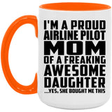 Proud Airline Pilot Mom Of Awesome Daughter - 15oz Accent Mug Orange