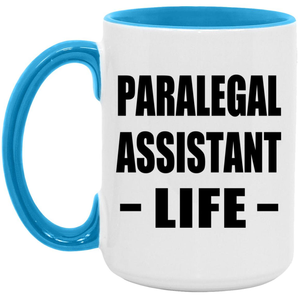 Paralegal Assistant Life - 15oz Accent Mug Blue