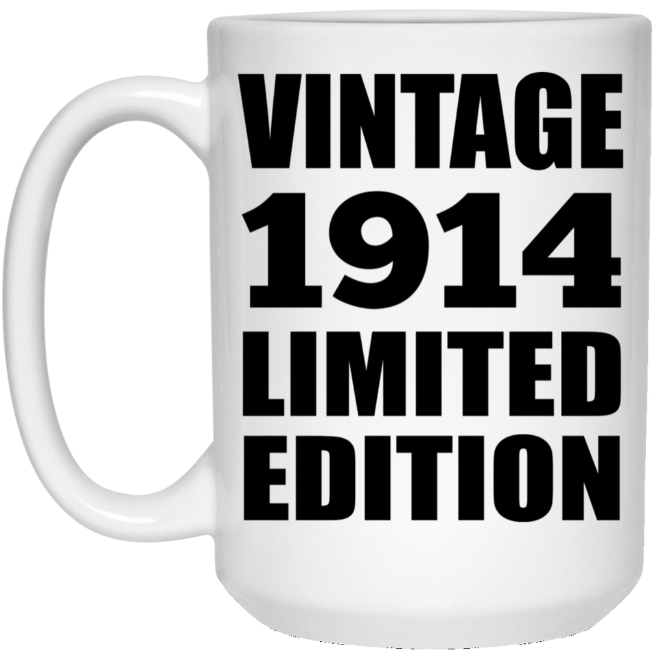 110th Birthday Vintage 1914 Limited Edition - 15oz Coffee Mug