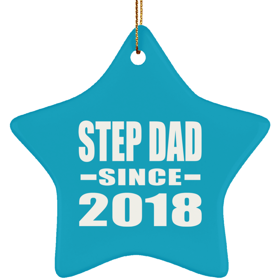 Step Dad Since 2018 - Star Ornament