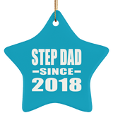 Step Dad Since 2018 - Star Ornament