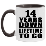 14th Anniversary 14 Years Down Lifetime To Go - 11oz Accent Mug Black