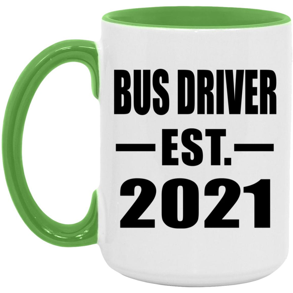 Bus Driver Established EST. 2021 - 15oz Accent Mug Green