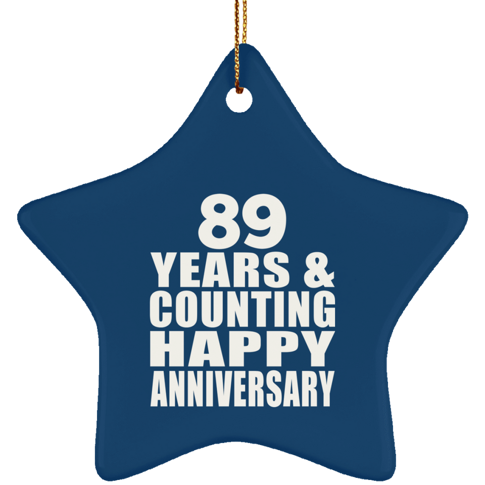 Happy 89th Anniversary 89 Years & Counting - Star Ornament