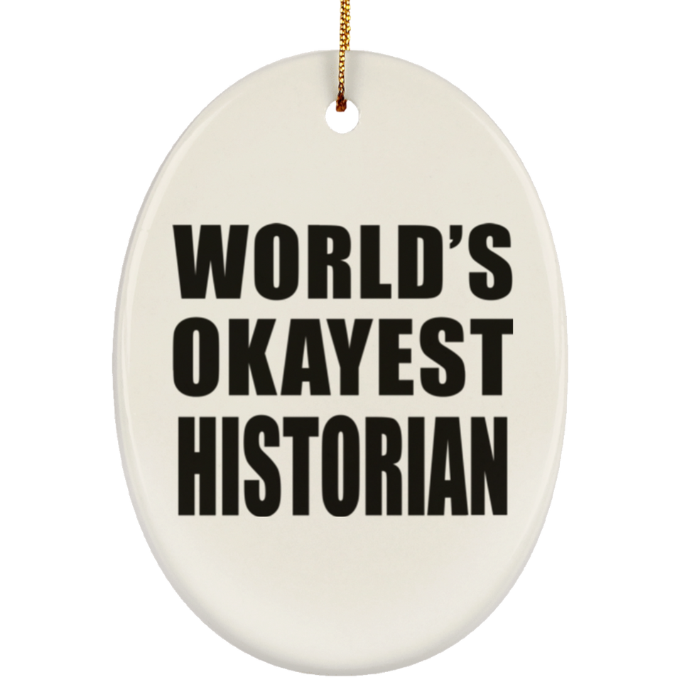 World's Okayest Historian - Oval Ornament