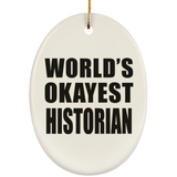 World's Okayest Historian - Oval Ornament