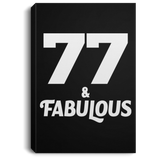 77th Birthday 77 & Fabulous - Canvas Portrait