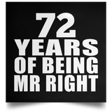 72nd Anniversary 72 Years Of Being Mr Right - Poster Square