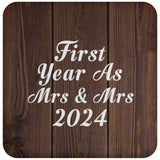 First Year As Mrs & Mrs 2024 - Drink Coaster D