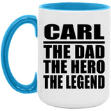 Carl The Dad The Hero The Legend - 15oz Accent Mug Blue