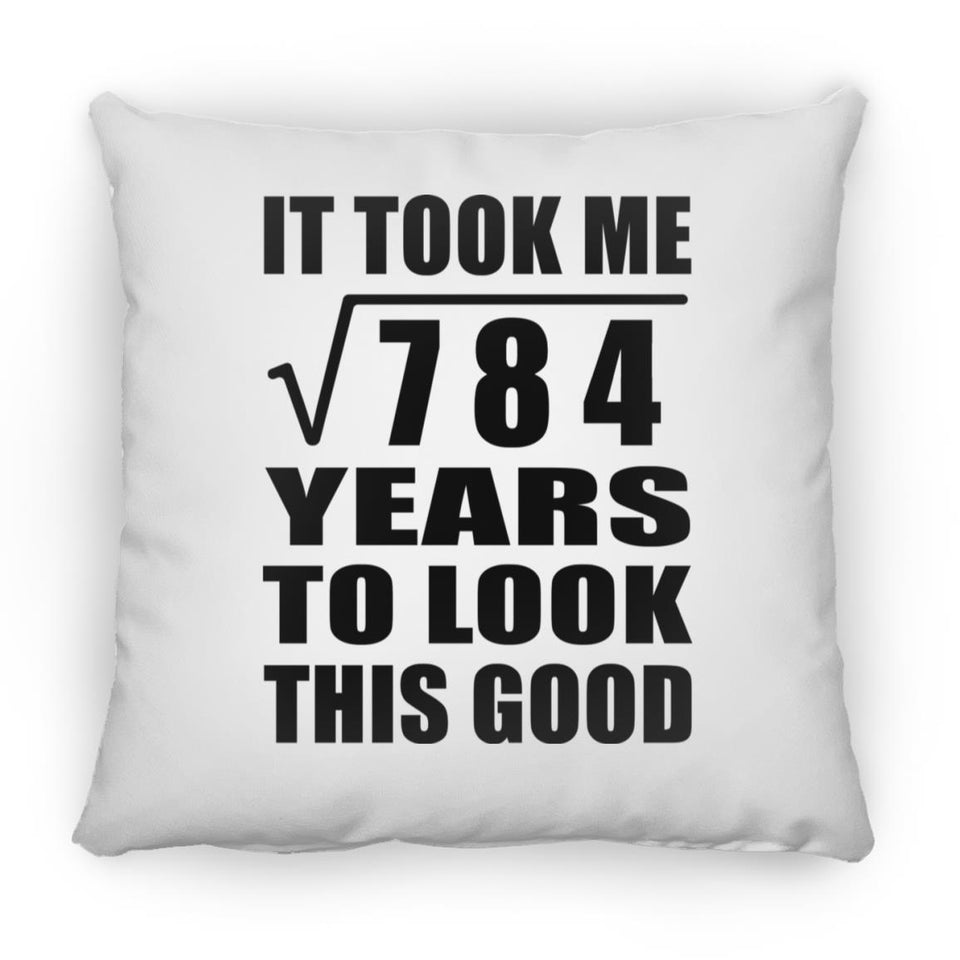 28th Birthday Took Square Root of 784 Years To Look Good - Throw Pillow