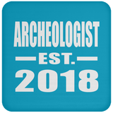 Archeologist Established EST. 2018 - Drink Coaster