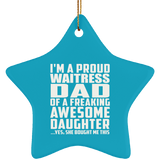 Proud Waitress Dad Of Awesome Daughter - Star Ornament
