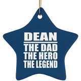 Dean The Dad The Hero The Legend - Star Ornament