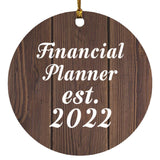 Financial Planner Established Est. 2022 - Circle Ornament D