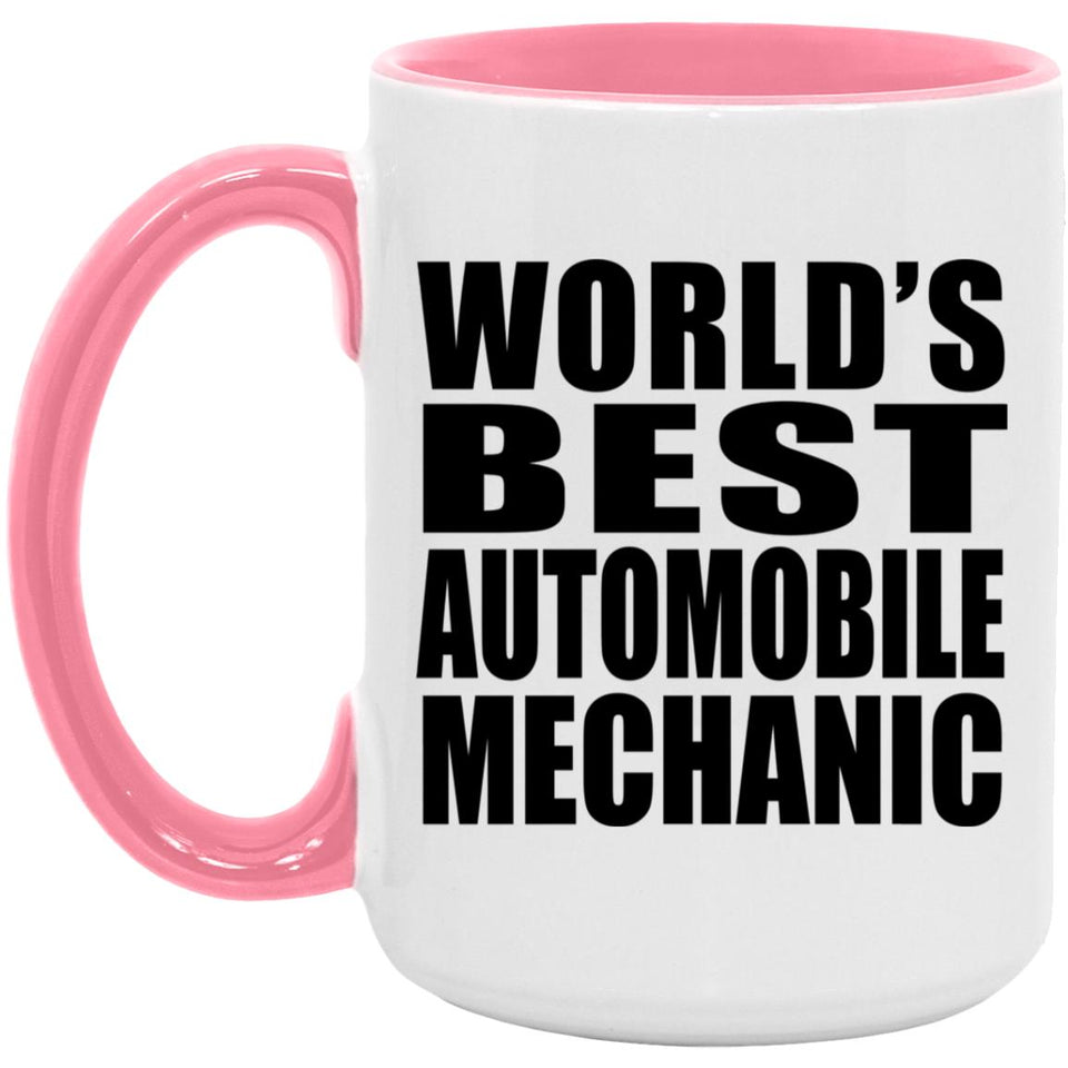 World's Best Automobile Mechanic - 15oz Accent Mug Pink