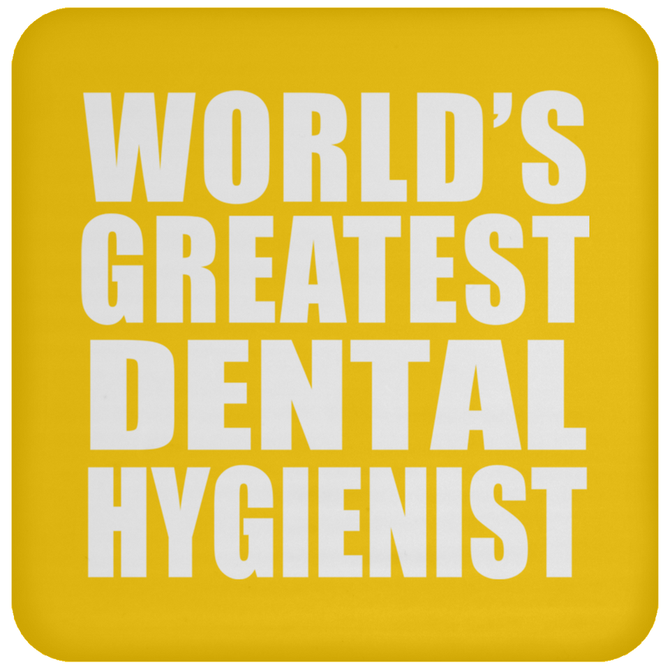 World's Greatest Dental Hygienist - Drink Coaster