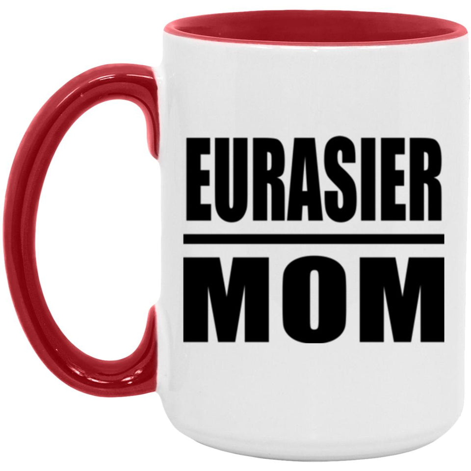 Eurasier Mom - 15oz Accent Mug Red