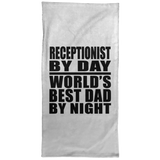 Receptionist By Day World's Best Dad By Night - Hand Towel