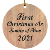 First Christmas As Family Of Nine 2021 - Circle Ornament C