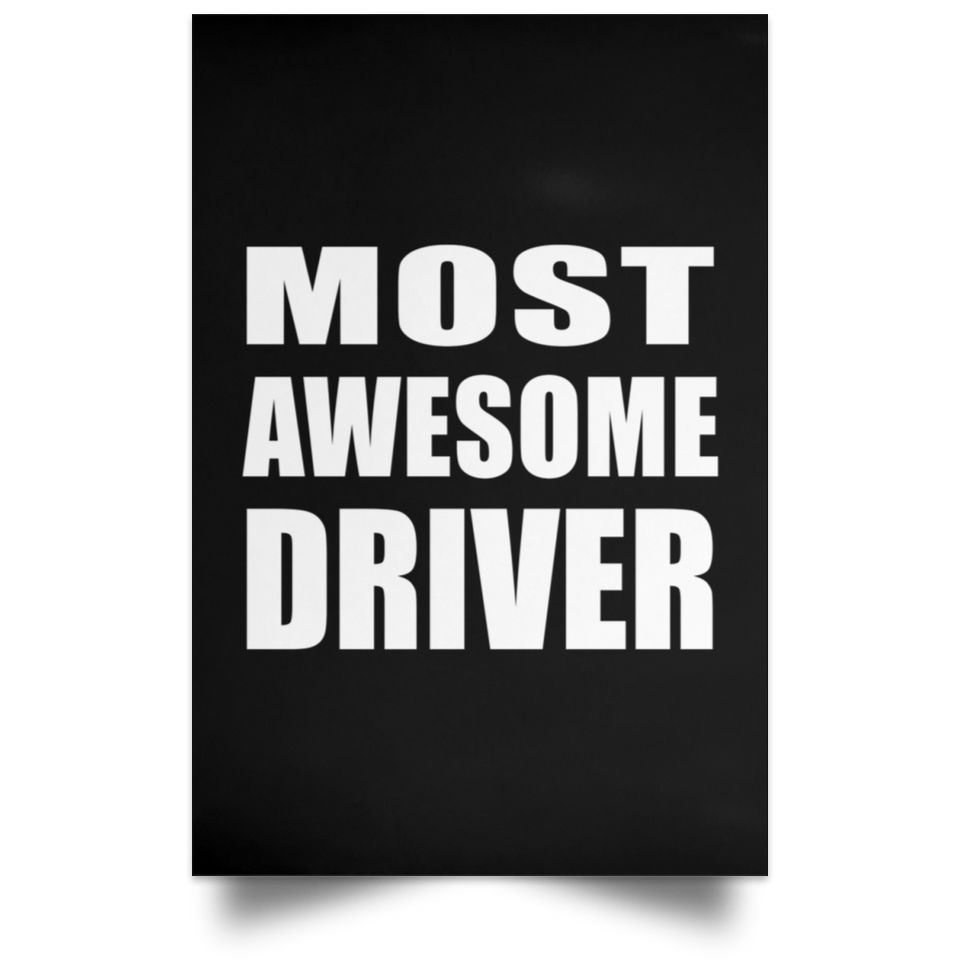 Most Awesome Driver - Poster Portrait